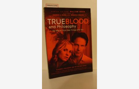 True Blood and Philosophy  - We Wanna ThinkBad Things with you
