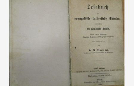 Lesebuch für evangelisch-lutherische Schulen, namentlich des Königreichs Sachsen.   - Nebst einem Anhange: Sächsische Geschichte und Geographie enthaltend.