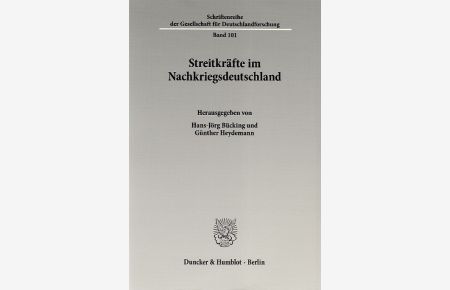 Streitkräfte im Nachkriegsdeutschland.   - Schriftenreihe der Gesellschaft für Deutschlandforschung ; Bd. 101.