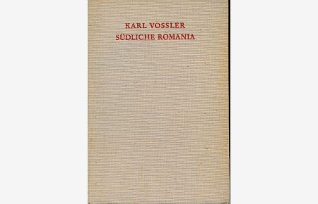 Südliche Romania. [Aufsätze].   - Schriften der Corona 25.