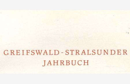 Das Gasthaus zu Stralsund und seine Beziehung zur Geschichte des städtischen Krankenhauses.   - GREIFSWALD-STRALSUNDER JAHRBUCH, BAND 5.