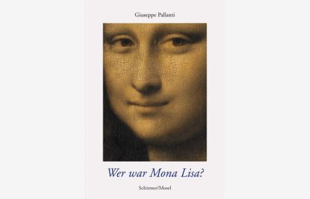 Wer war Mona Lisa?  - Die wahre Identität von Leonardos Modell