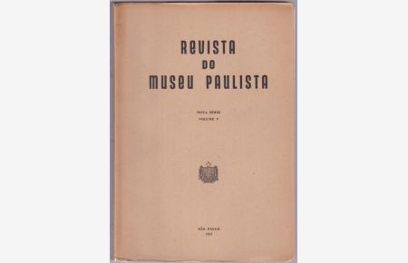 Revista do Museu Paulista. Nova Série. Volume V (Portuges / English)