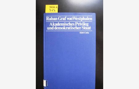Akademisches Privileg und demokratischer Staat. ein Beitrag zur Geschichte und bildungspolitischen Problematik des Laufbahnwesens in Deutschland.