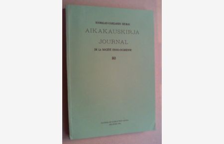Suomalais-ugrilaisen Seuran Aikakauskirja. Journal de la Société Finno-ougrienne. Vol. 80 (1986).