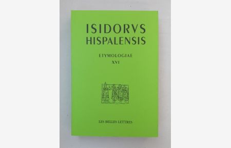 Etymologiae XVI: De la Piedras y de Los Metales. Introducción, edición critica, traducción y notas por Jose Feans Landeira.