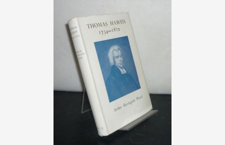 Thomas Haweis 1734 - 1820. [By Arthur Skevington Wood].