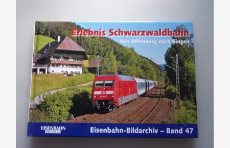 Erlebnis Schwarzwaldbahn von Offenburg nach Singen Eisenbahn Kurier