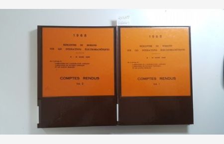 1968. Rencontre de Moriond sur les Interactions Electromagnetiques. 9 - 19 Mars 1968. Comptes Rendus Vol. 1 + Vol. 2 (2 Bücher)