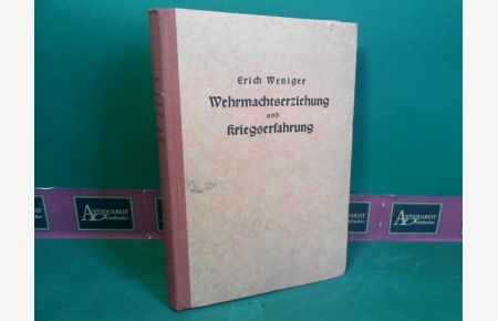 Wehrmachtserziehung und Kriegserfahrung.