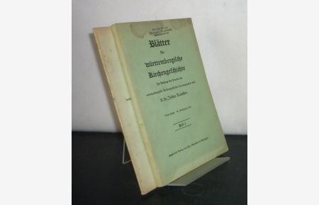 Blätter für württembergische Kirchengeschichte - Neue Folge, 44. Jahrgang, 1940, Heft 1 und 2. Im Auftrag des Vereins für württembergische Kirchengeschichte herausgegeben von Julius Rauscher.