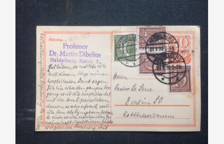 Eigenhändig sehr eng beidseitig beschriebene Postkarte von Prof. Dr. Martin Dibelius, datiert 27. Jan. 22, an Pastor Le Seur in Berlin. Vorderseite mit Stempel von Martin Dibelius als Absender.