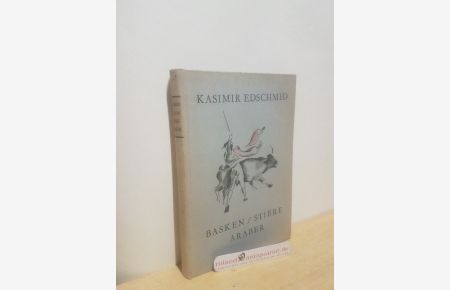 Basken - Stiere - Araber  - Ein Buch über Spanien und Marokko