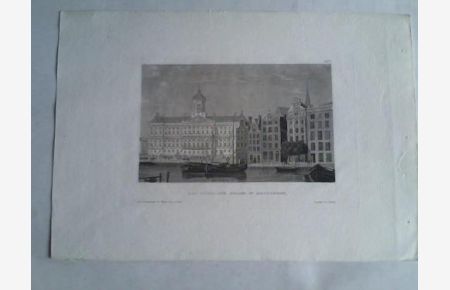 Das königliche Schloss in Amsterdam. Stahlstich um 1850