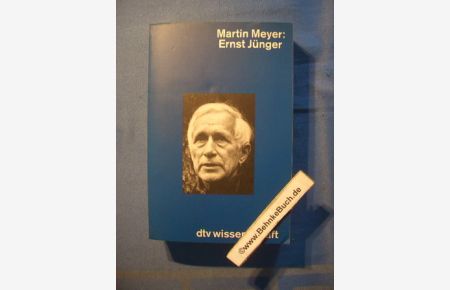 Ernst Jünger.   - Martin Meyer / dtv ; 4613 : dtv-Wissenschaft