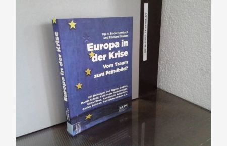 Europa in der Krise : vom Traum zum Feindbild?.   - Bodo Hombach, Edmund Stoiber (Hg.) / Tectum Sachbuch