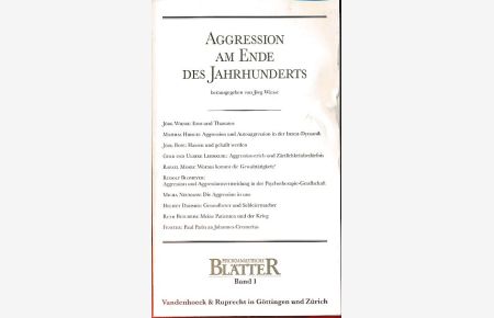 Aggression am Ende des Jahrhunderts.   - Psychoanalytische Blätter Band 1.