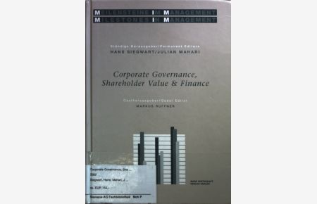 Corporate Governance, Shareholder Value & Finance.   - Meilensteine im Management / Milestones in Management (Bd. 9/Vol. 9);