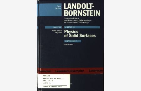 Landolt-Börnstein. Group 3 / Solid State Physics; Vol. 24. , Physics of solid surfaces / Subvol. a. , Structure