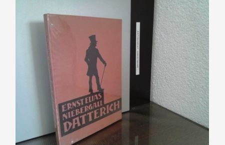 Datterich : Lokalposse in 6 Bildern in der Mundart der Darmstädter.   - Ernst Elias Niebergall. Mit Schattenrissen von Hermann Pfeiffer