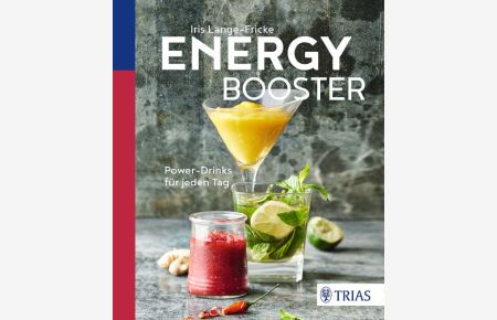 Energy Booster  - Power-Drinks für jeden Tag