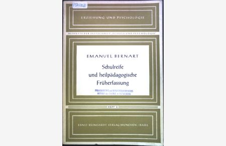 Schulreife und heilpädagogische Früherfassung. Erziehung und Psychologie. Beihefte der Zeitschrift Schule und Psychologie. Heft 15.
