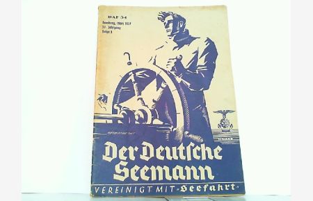 Der Deutsche Seemann Vereinigt Mit Seefahrt 37. Jahrgang März 1937 Folge 3.