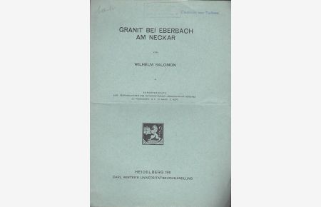 Granit bei Eberbach am Neckar. (Sonderabdruck des Naturhistorische-Medizinischen Vereines zu Heidelberg, n. F. , XI. Band, 2. Heft).