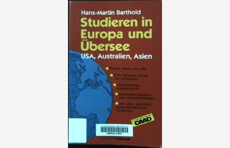 Studieren in Europa und Übersee: USA, Australien, Asien.