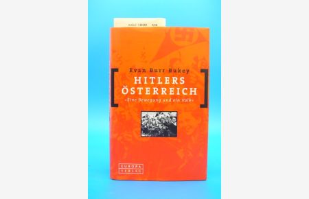 Hitlers Österreich Eine Bewegung und ein Volk