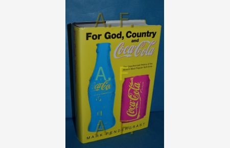For God, Country and Coca-Cola : The Unauthorized History of the World's Most Popular Soft Drink