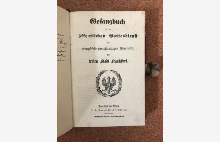 Gesangbuch für den öffentlichen Gottesdienst der evangelisch-protestantischen Gemeinden der freien Stadt Frankfurt