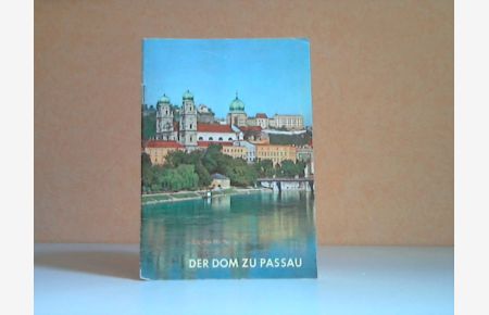 Kunstführer Nr. 605: Der Dom zu Passau