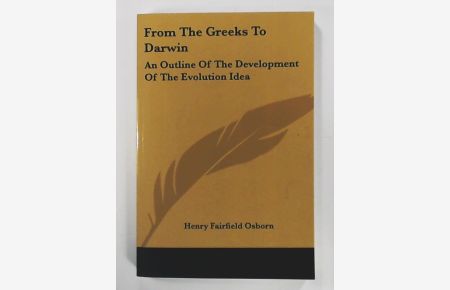 From the Greeks to Darwin: An Outline of the Development of the Evolution Idea