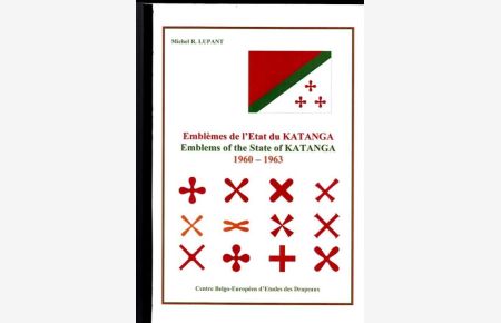 Emblemes de l´ Etat du Katanga - Emblemes of the State of Katanga 1960 - 1963.