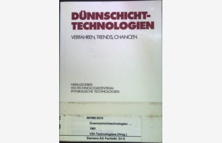 Dünnschichttechnologien : Verfahren, Trends, Chancen.   - Sonderpublikation der Ingenieur-Werkstoffe.