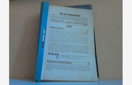 Weg zur Ingenieurschule: Physik I bis II, Lehrbriefe 1 bis 30 + Chemie 1 bis 10 - Vorbereitung für die Ingenieurlaufbahn durch Fernunterricht