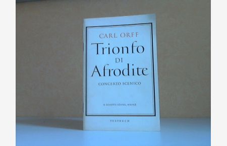 Trionfo di Afrodite - Concerto scenico  - Deutsche Übertragung von Wolfgang Schadewaldt