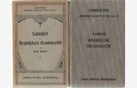 Arabische Grammatik / Schlüssel zur Arabischen Grammatik.   - Mit einer Einführung von Martin Hartmann / Methode Gaspey-Otto-Sauer
