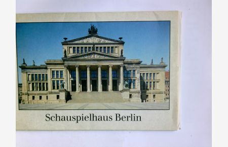 Das Schauspielhaus in Berlin. Sechzehn Farbaufnahmen von Klaus Reutermann und vier historische Schwarzweißabb.