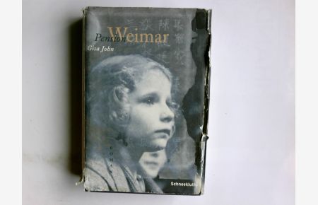 Pension Weimar : eine Liebe in schwieriger Zeit ; Roman.   - Gisa John