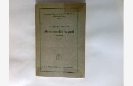 Ab excessu divi Augusti : Ausw. Glossar = (Annalen).   - Vorsemester-Kurse der Universität Heidelberg : Lateinische Texte  H. 5