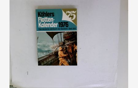 Köhlers Flotten-Kalender 1976.
