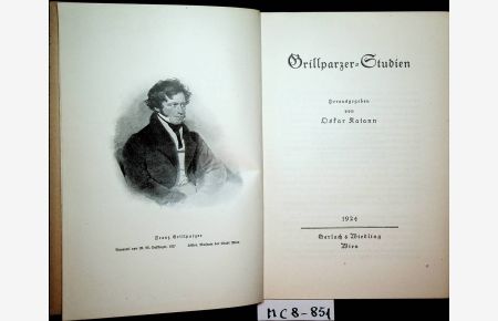 Grillparzer-Studien. Hrsg. Von Oskar Katann.
