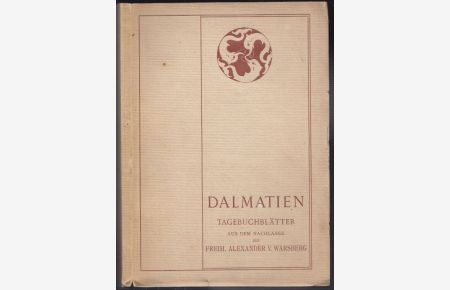 Dalmatien. Tagebuchblätter aus dem Nachlasse.