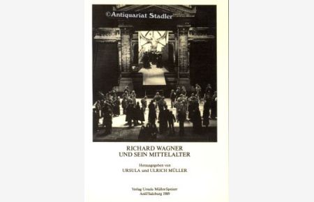 Richard Wagner und sein Mittelalter.   - Hrsg. von Ursula u. Ulrich Müller. Wort und Musik Nr. 1.