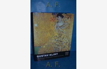 Gustav Klimt : the Ronald S. Lauder and Serge Sabarsky Collections [in conjunction with the Exhibition Gustav Klimt - the Ronald S. Lauder and Serge Sabarsky Collections, Neue Galerie New York, October 18, 2007 - June 30, 2008].   - With contributions by Ronald S. Lauder ... Neue Galerie, Museum for German and Austrian Art, New York. [Transl. Steven Lindberg]