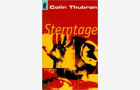 Sterntage : Roman.   - Colin Thubron. Aus dem Engl. übers. von Peter Beyer / Ullstein ; 24339