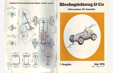 Blechspielzeug & Co. Informatives für Sammler.   - 1. Ausgabe (!). Mai 1978.