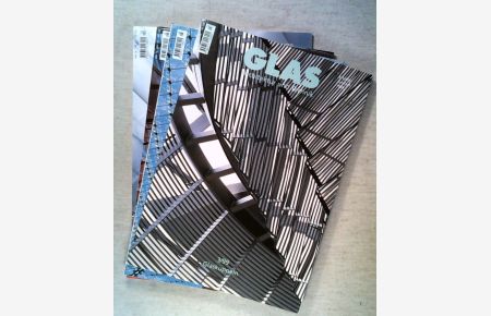 Glas Architektur und Technik 4 Hefte Jahrgang 1999 Juni/Juli August7September Oktober /November Dezember/ Januar 2000